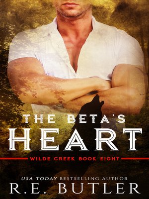 cover image of The Beta's Heart (Wilde Creek Eight)